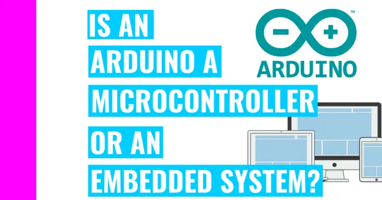 Is Arduino A Microcontroller Or An Embedded System?