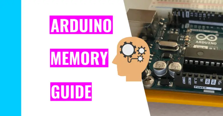 Best Guide To Arduino Memory (Plus Memory Optimization Tips)