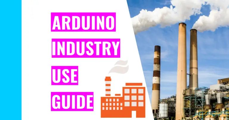 Is Arduino Used In Industry? Here Are 7 Ways They’re Used!