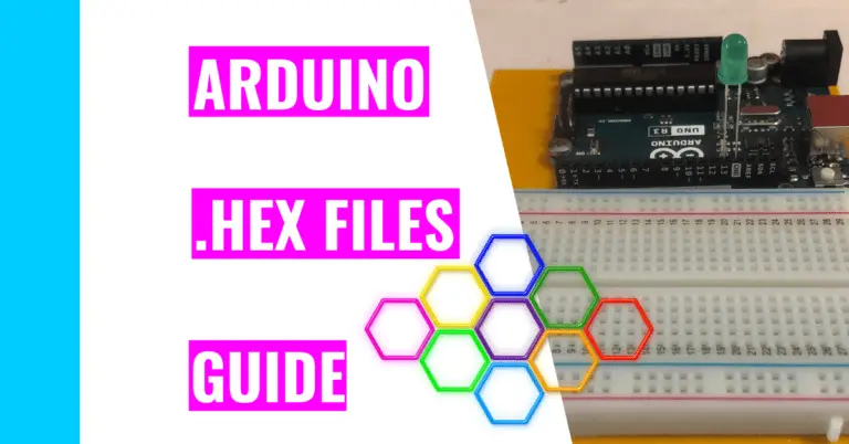 Best Simple Beginner’s Guide To Arduino Hex Files