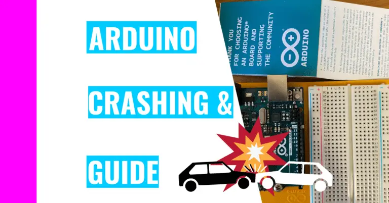 Why Is Your Arduino Crashing? 4 Common Causes And Solutions!