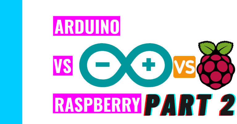 Why Pick Arduino? 5 Advantages of Arduino Over Raspberry Pi