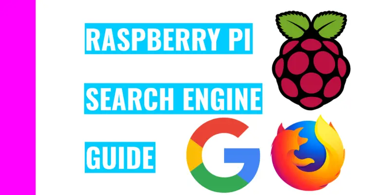 How To Change Raspberry Pi’s Web Browser & Search Engine